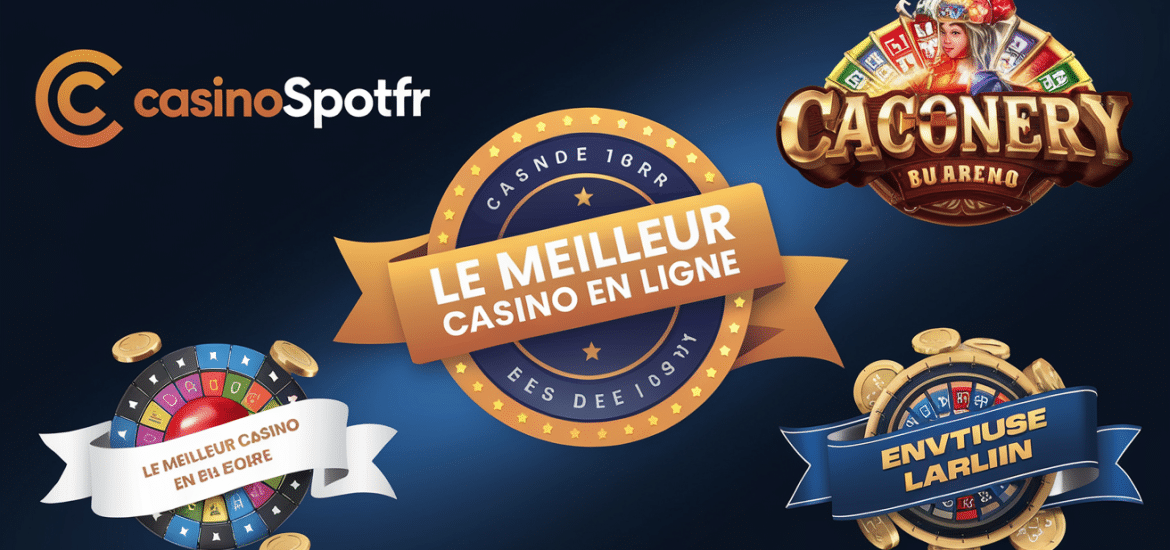 les 3 meilleurs casinos en ligne selon les experts de casinospotfr